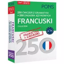 250 ĆWICZEŃ Z GRAMATYKI I 250 ZAGADEK Z JĘZYKA FRANCUSKIEGO Z KLUCZEM NA POZIOMIE A1-B2 PAKIET - Pons