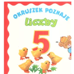 OKRUSZEK POZNAJE LICZBY - Olesiejuk