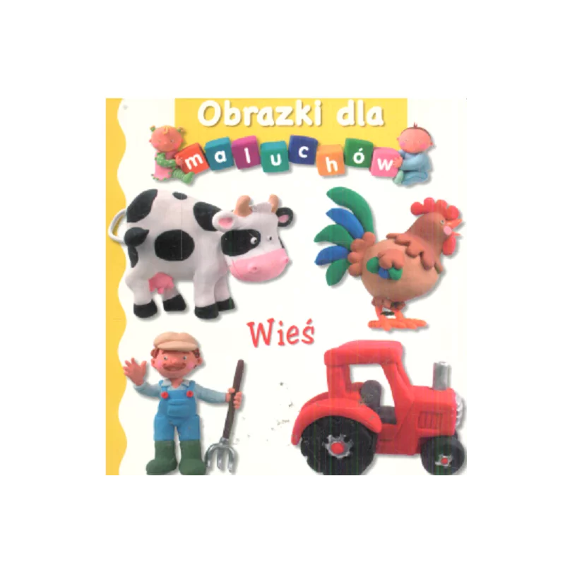 WIEŚ. OBRAZKI DLA MALUCHÓW - Olesiejuk