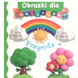 PRZYRODA OBRAZKI DLA MALUCHÓW - Olesiejuk