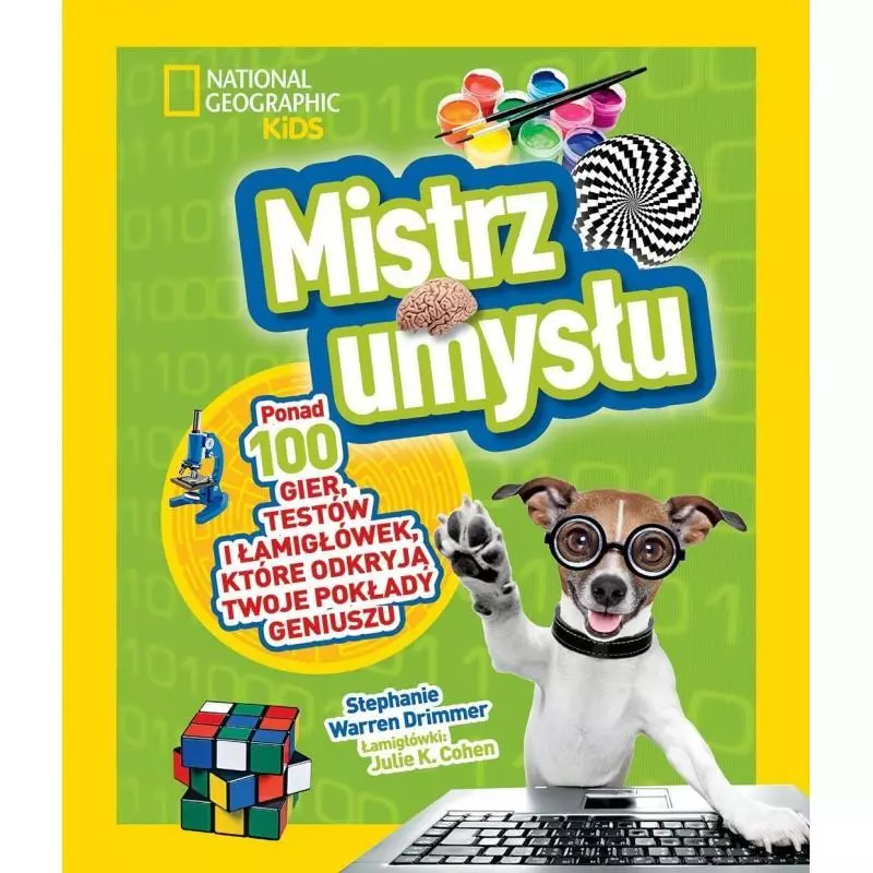 MISTRZ UMYSŁU PONAD 100 GIER TESTÓW I ŁAMIGŁÓWEK NATIONAL GEOGRAPHIC KIDS Stephanie Warren Drimmer - Olesiejuk