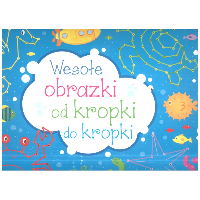 WESOŁE OBRAZKI OD KROPKI DO KROPKI - Olesiejuk