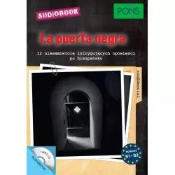 LA PUERTA NEGRA 10 NIESMOWICIE INTRYGUJĄCYCH OPOWIEŚCI PO HISZPAŃSKU AUDIOBOOK - Pons