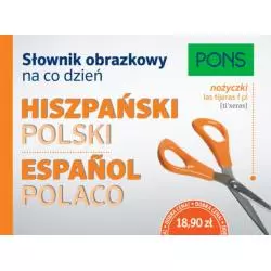 SŁOWNIK OBRAZKOWY NA CO DZIEŃ HISZPAŃSKI-POLSKI - Pons