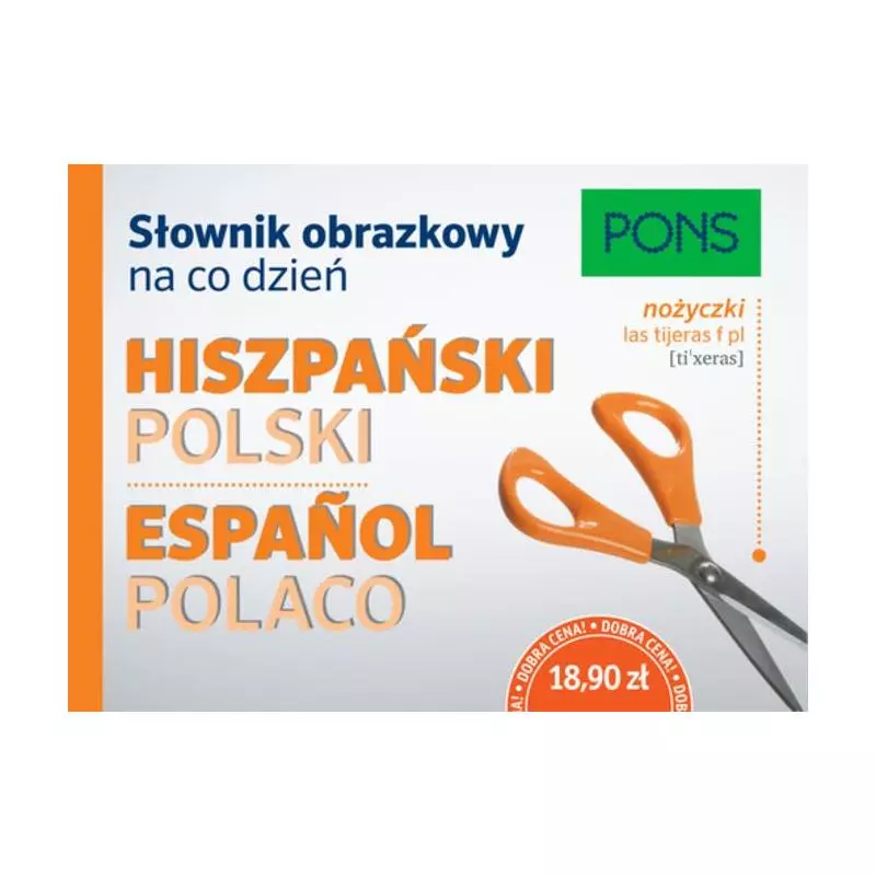 SŁOWNIK OBRAZKOWY NA CO DZIEŃ HISZPAŃSKI-POLSKI - Pons