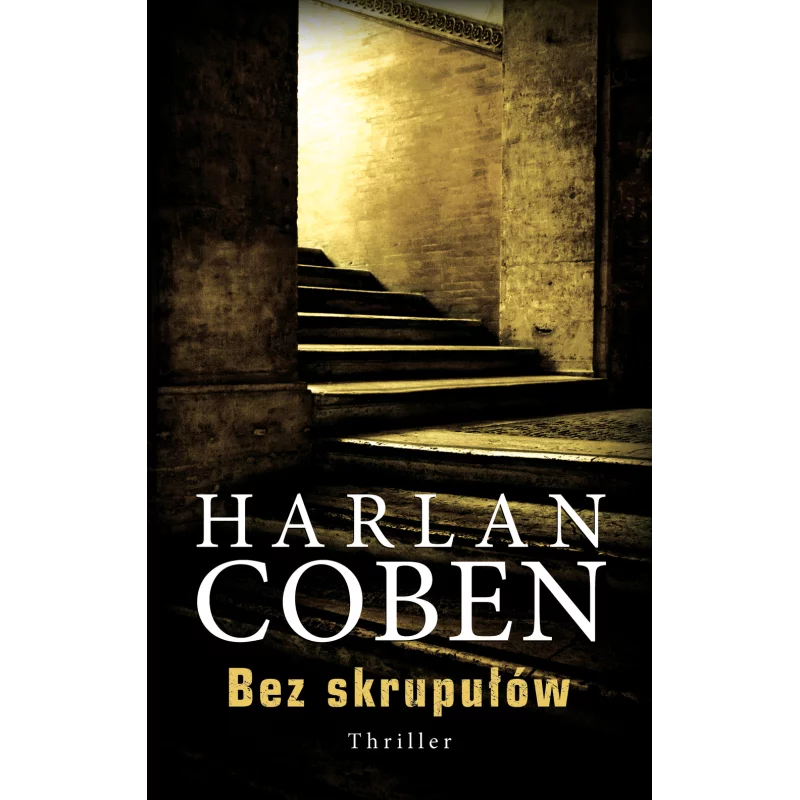 BEZ SKRUPUŁÓW Harlan Coben - Albatros