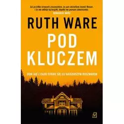 POD KLUCZEM Ruth Ware - Czwarta Strona