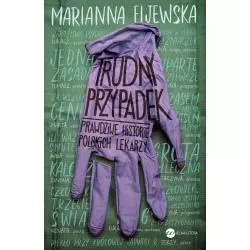 TRUDNY PRZYPADEK Marianna Fijewska - Wielka Litera