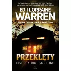 PRZEKLĘTY. HISTORIA DOMU SMURLÓW Ed Warren, Lorraine Warren, Jack Smurl, Janet Smurl, Robert Curran - Replika