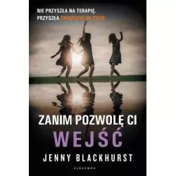 ZANIM POZWOLĘ CI WEJŚĆ Jenny Blackhurst - Albatros