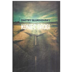 KONIEC DROGI/ TEKST Dmitry Glukhovsky - Insignis