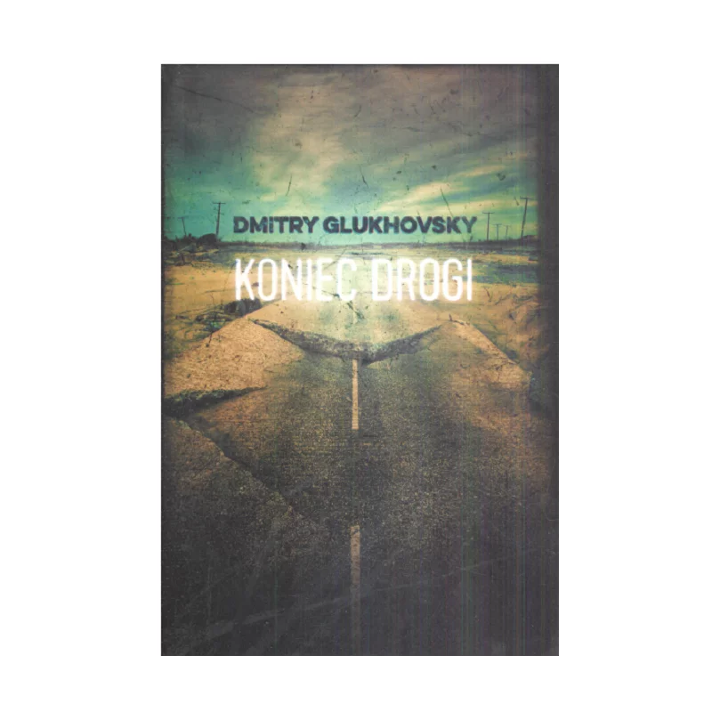 KONIEC DROGI/ TEKST Dmitry Glukhovsky - Insignis