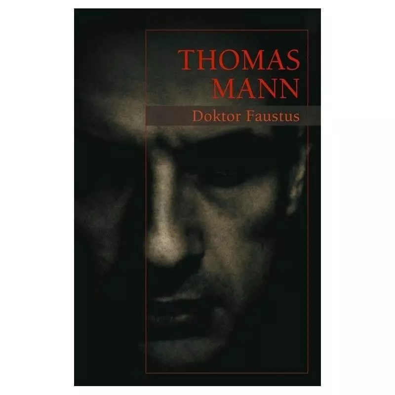 DOKTOR FAUSTUS Thomas Mann - Muza