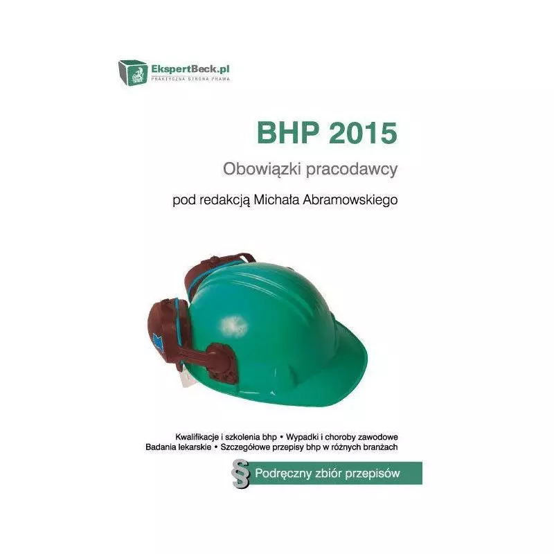BHP 2015 OBOWIĄZKI PRACODAWCY + CD Michał Abramowski - C.H. Beck