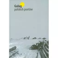 GUŁAG POLSKICH POETÓW - Świat Książki