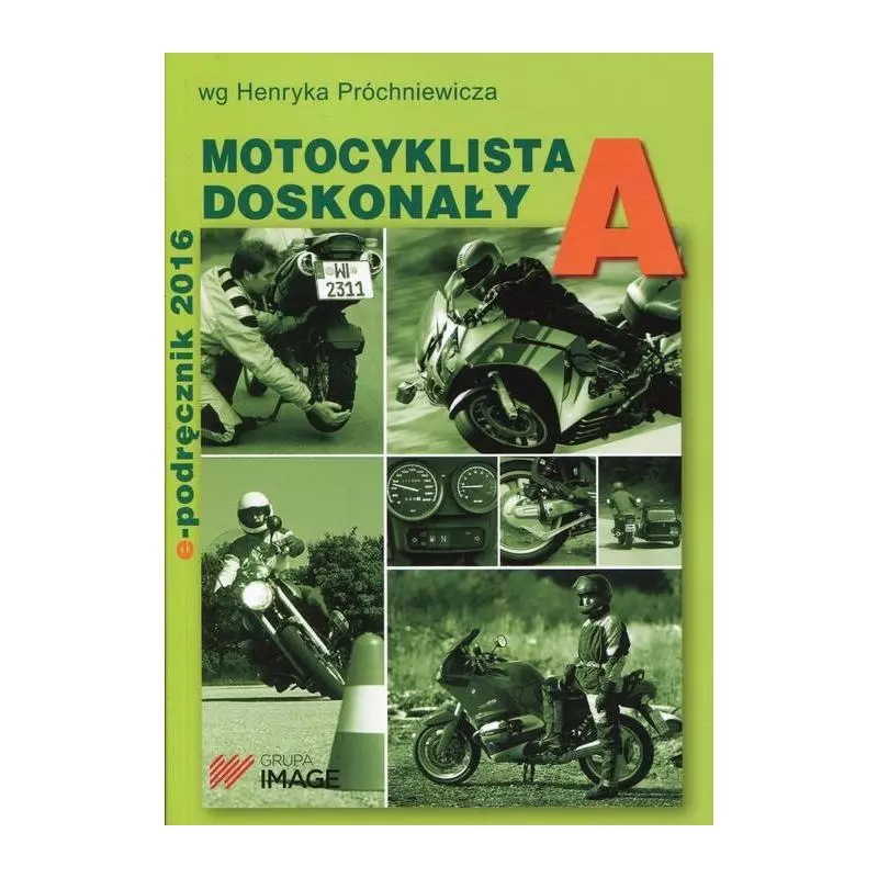 MOTOCYKLISTA DOSKONAŁY A + CD Henryk Próchniewicz - Grupa Image