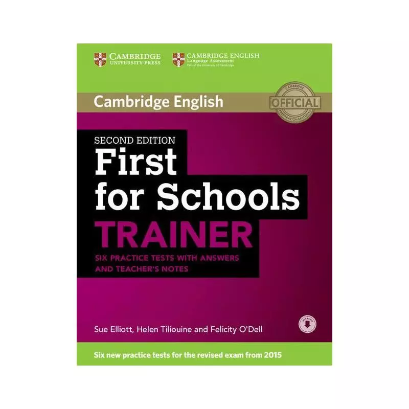 FIRST FOR SCHOOLS TRAINER Felicity ODell, Sue Elliot - Cambridge University Press