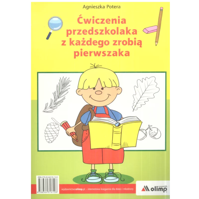 ĆWICZENIA PRZEDSZKOLAKA Z KAŻDEGO ZROBIĄ PIERWSZAKA Agnieszka Potera - Olimp