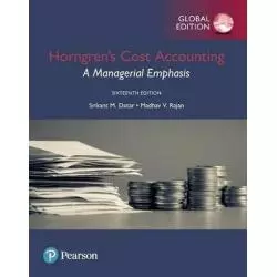 HORNGRENS COST ACCOUNTING: A MANAGERIAL EMPHASIS - Pearson
