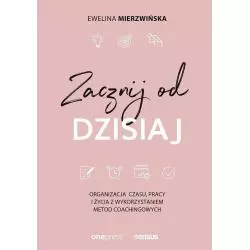 ZACZNIJ OD DZISIAJ Ewelina Mierzwińska - Sensus