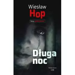 DŁUGA NOC Wiesław Hop - Ciekawe Miejsca