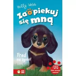 FRED SIĘ ZGUBIŁ. ZAOPIEKUJ SIĘ MNĄ 6+ - Zielona Sowa