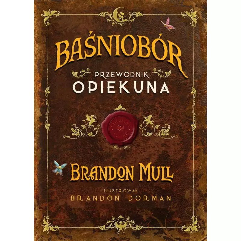 BAŚNIOBÓR PRZEWODNIK OPIEKUNA Brandon Mull 7+ - Wilga
