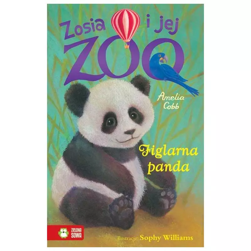 FIGLARNA PANDA ZOSIA I JEJ ZOO Amelia Cobb 6+ - Zielona Sowa FIGLARNA PANDA ZOSIA I JEJ ZOO Amelia Cobb 6+ - Zielona Sowa