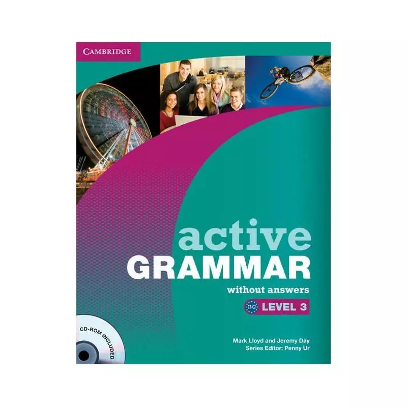 ACTIVE GRAMMAR 3 WITHOUT ANSWERS AND CD-ROM Mark Lloyd - Cambridge University Press