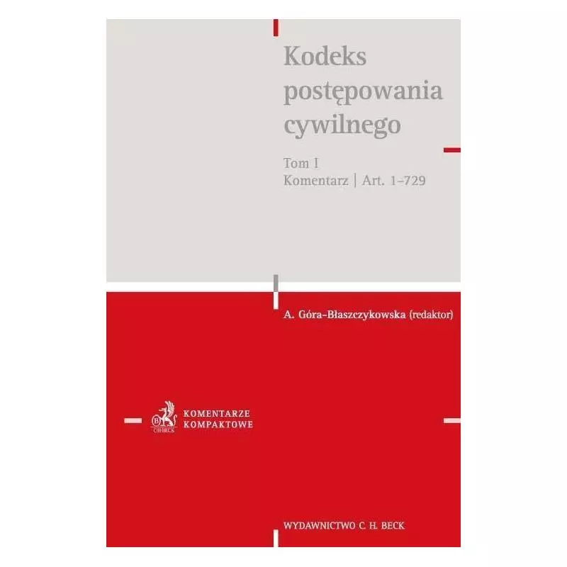 KODEKS POSTĘPOWANIA CYWILNEGO 1 Sławomir Cieślak - C.H.Beck