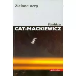 ZIELONE OCZY Stanisław Cat-Mackiewicz - Universitas