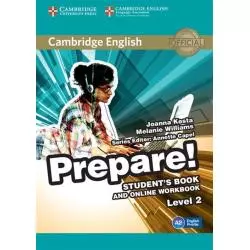 CAMBRIDGE ENGLISH PREPARE! 2 STUDENTS BOOK + ONLINE WORKBOOK Joanna Kosta - Cambridge University Press