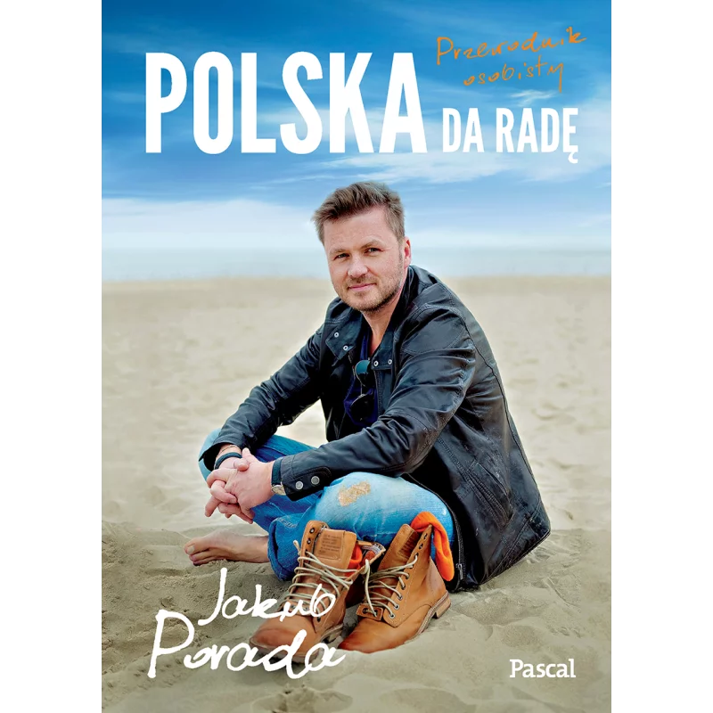POLSKA DA RADĘ PRZEWODNIK OSOBISTY Jakub Porada - Pascal