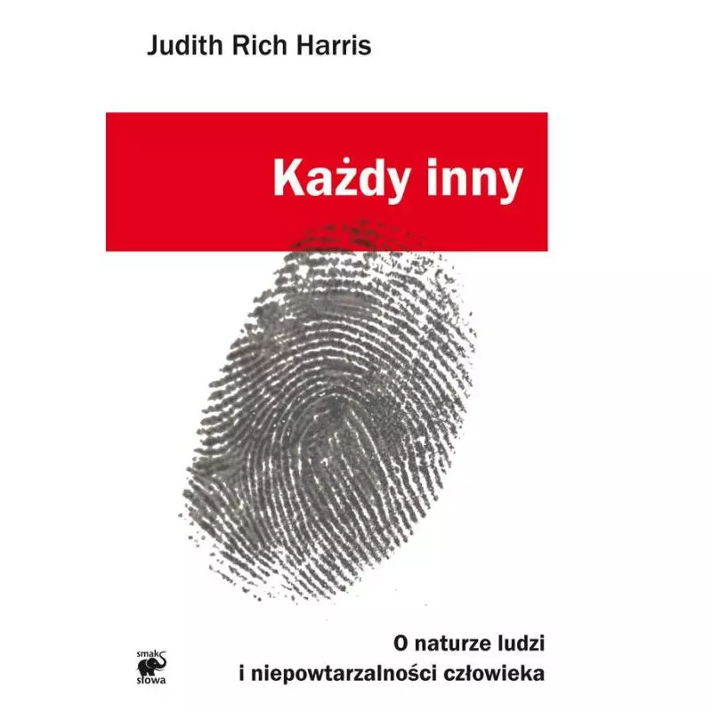 KAŻDY INNY Judith Rich Harris - Smak Słowa