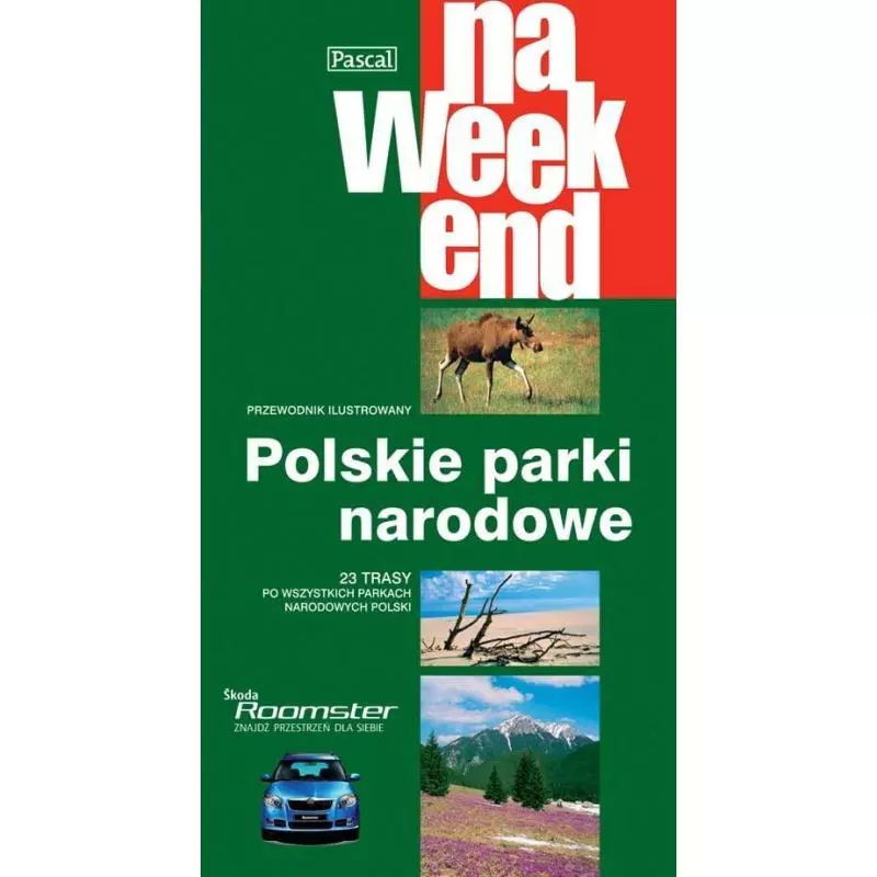 POLSKIE PARKI NARODOWE PRZEWODNIK ILUSTROWANY - Pascal