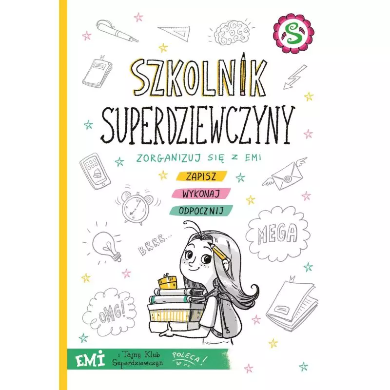 SZKOLNIK SUPERDZIEWCZYNY EMI I TAJNY KLUB SUPERDZIEWCZYN Agnieszka Mielech 7+ - Wilga