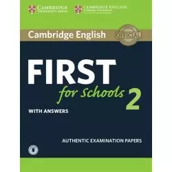 CAMBRIDGE ENGLISH FIRST FOR SCHOOLS 2 STUDENTS BOOK WITH ANSWERS AND AUDIO - Cambridge University Press