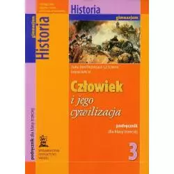 CZŁOWIEK I JEGO CYWILIZACJA 3 HISTORIA PODRĘCZNIK Zofia Bentkowska-Sztonyk - Wydawnictwo Edukacyjne Wiking