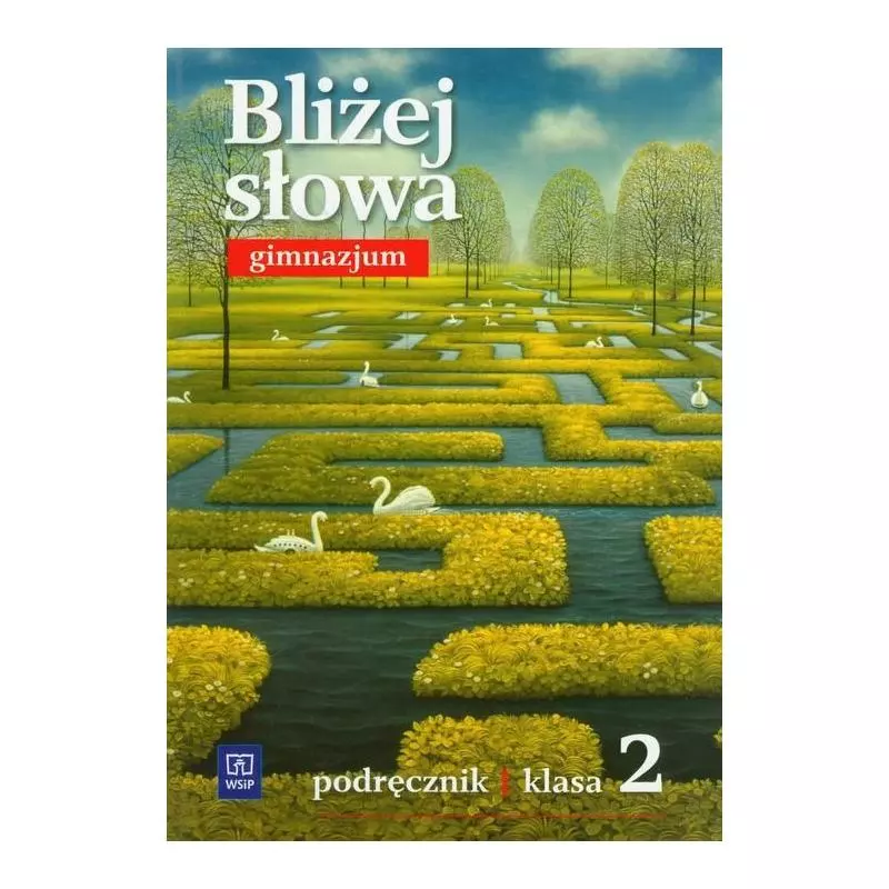 BLIŻEJ SŁOWA 2 PODRĘCZNIK Ewa Horwath - WSiP