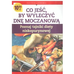 CO JEŚĆ BY WYLECZYĆ DNĘ MOCZANOWĄ POZNAJ TAJNIKI DIETY NISKOPURYNOWEJ - Ringier Axel Springer