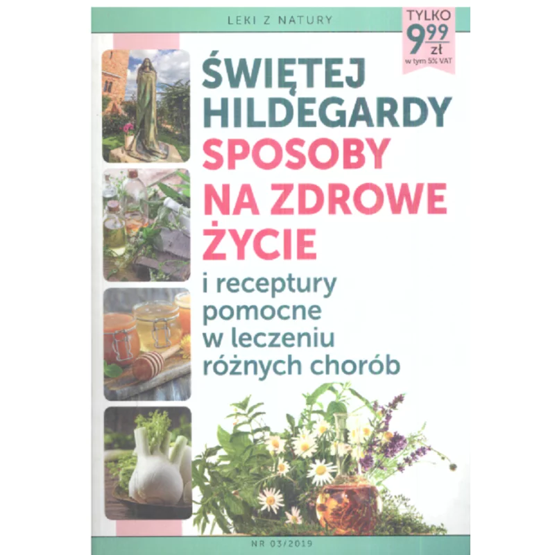 SPOSOBY NA ZDROWE ŻYCIE ŚWIĘTEJ HILDEGARDY - Ringier Axel Springer