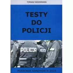 TESTY DO POLICJI Tomasz Bidermann - Officyna