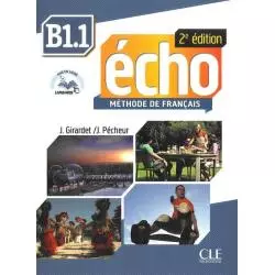 ECHO B1.1 PODRĘCZNIK Z PŁYTĄ CD J. Pecheur, J. Girardet - Cle International
