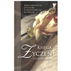 KSIĘGA ŻYCZEŃ I PODZIĘKOWAŃ Katarzyna Junus, Monika Ludynia - Buchmann