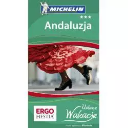 ANDALUZJA. UDANE WAKACJE PRZEWODNIK ILUSTROWANY - Bezdroża