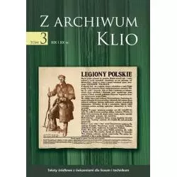 Z ARCHIWUM KLIO 3 XIX I XX WIEK Dariusz Ostapowicz, Sławomir Suchodolski - GWO