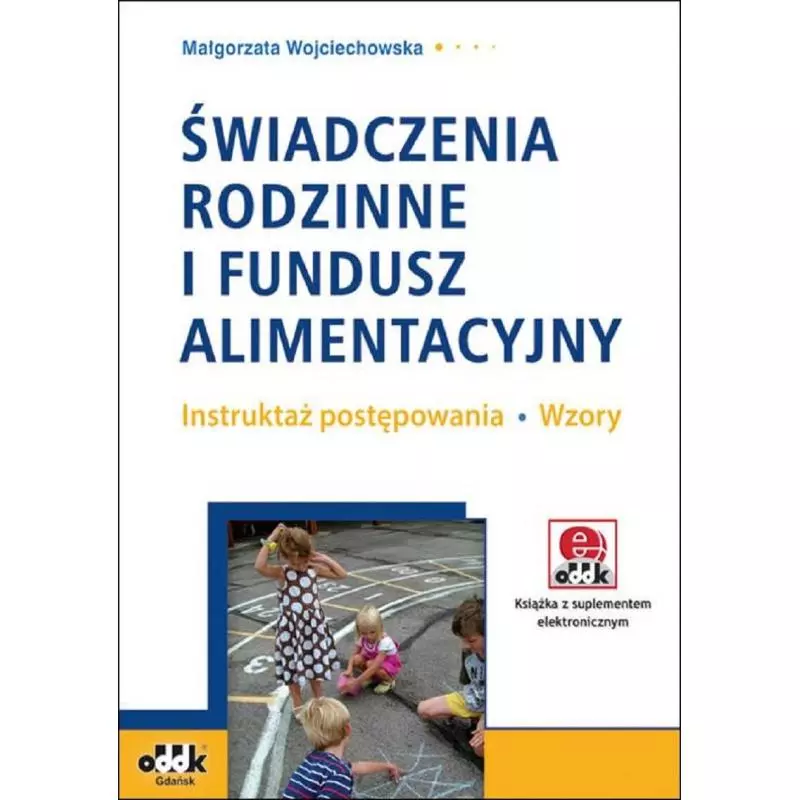 ŚWIADCZENIA RODZINNE I FUNDUSZ ALIMENTACYJNY Małgorzata Wojciechowska - ODDK