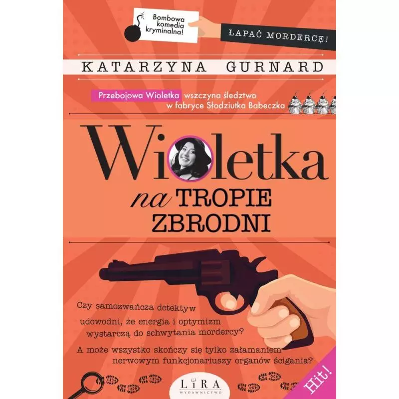 WIOLETKA NA TROPIE ZBRODNI Katarzyna Gurnard - Wydawnictwo Lira