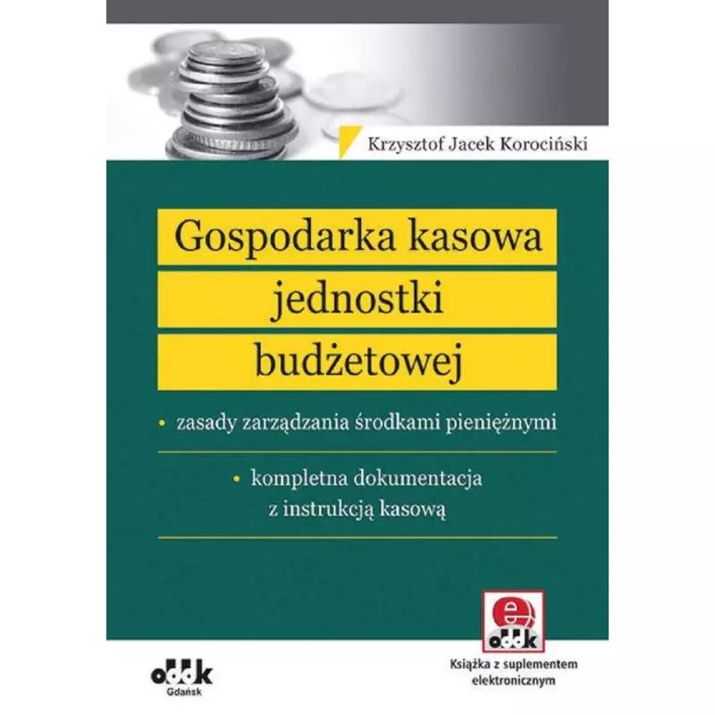 GOSPODARKA KASOWA JEDNOSTKI BUDŻETOWEJ Krzysztof Jacek Korociński - ODDK