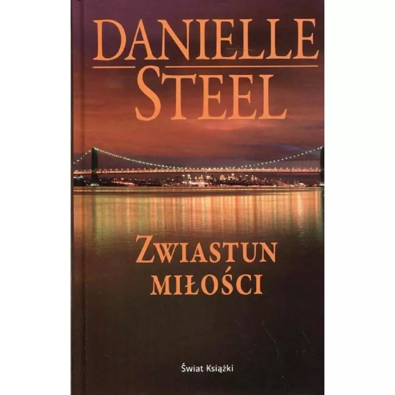 ZWIASTUN MIŁOŚCI Danielle Steel - Świat Książki
